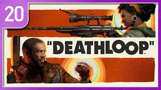 Deathloop - Part 20 - What Wenjies Want [ENG]