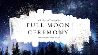 Full Moon Ceremony | Cancer Full Moon January 2022
