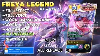 NEW!! Script Skin Freya Legend - Galactic Vanquisher No Password | Full Effect Voice | Patch Terbaru