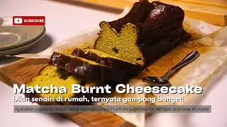Resep Matcha Burnt Basque Cheesecake | Nyalakan Subtittle untuk menonton