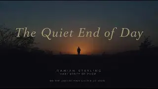 The Quite End of Day - Damian Sterling (Soothing Poem)