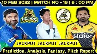 PSL 2022 ! Match No.  16 Prediction ! Peshawar Zalmi vs Multan Sultan ! Today Match Prediction