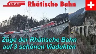 🇨🇭Züge der Rhätische Bahn auf 3 schönen Viadukten