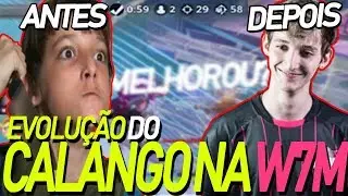 O CALANGO ANTES E DEPOIS DA W7M... melhorou absurdos...