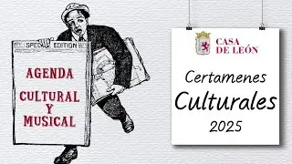 AGENDA CULTURAL COWBOY: Certamenes Culturales 2025 Casa de Leon La Coru&ntilde;a