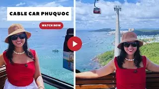 Cable Car PhuQuoc - Worth the Hype!!! #phuquoc #cablecar