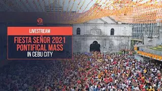 Fiesta Se&ntilde;or 2021 Pontifical Mass in Cebu City