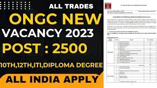 ONGC NEW RECRUITMENT 2023||ONGC NEW APPRENTICE Notification Out 2023||New VACANCY NOTIFICATION||