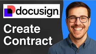 How to create a contract on DocuSign [2025 Easy Guide]