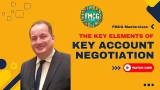 Key Account Negotiations (FMCG by Alex)