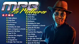 MPB As Melhores | Melhores Músicas MPB de Todos os Tempos | MPB Barzinho #k22