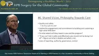 Key Issues HPB Fellows Should be Aware of in Starting a HPB Practice in a Non Academic Community...
