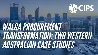 ANZ Webinar - Local Government Procurement Capability: The WA Outlook