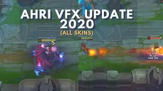 AHRI VFX REWORK UPDATE 2020 (ALL SKINS) | Review By An Ahri Main