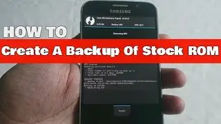 Samsung Galaxy S6/S6 Edge How To Backup & Restore Stock Rom