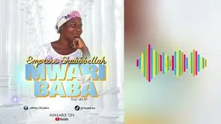 Empress Shabbellah Mwari Baba (Official Song) Pro by JAH JEF-07836025250