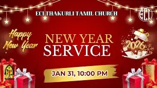 New Year 2026 Service Tamil Live | 01/01/2026 | ECI Thakurli