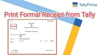 How to Print Formal Receipt from Tally Prime and Tally.ERP 9 | New Print format