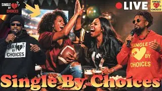 Single By Choices - Pre Super Bowl Madness @cartbeforethehorseproductions