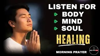 Lord, Heal Me From The Inside Out With Your Grace | Morning Prayer