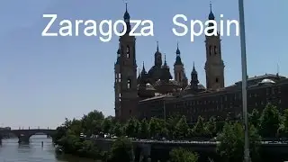Zaragoza Spain by Ebro river, La Seo Cathedral - LVBO Travel Videos