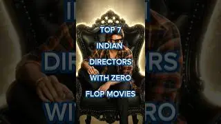Top 7 Indian Directors With Zero Flop Movies 🧡 #ssrajamouli #sandeepreddyvanga #trendingshorts