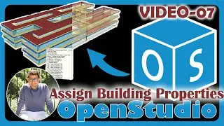 OpenStudio Building Energy Analysis Tool | V07 - Assign Building Properties IN SketchUp | EnergyPlus