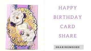 Birthday Card Project Share (Anna Griffin Lace Edge Die Set) ~ Oct 2019 {Sharingmoore}