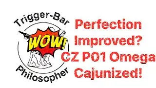 Совершенство стало ещё лучше? CZ P01 Omega Cajunized!