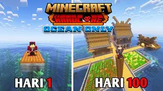 100 Hari Di Minecraft Hardcore Tapi Ocean Only