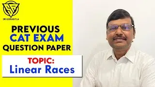 Previous CAT Question Paper | Linear Races | CAT Exam Coaching Online | SR Gorantla