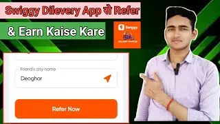 Swiggy Delivery Partner  Application Me Refer & Earn Kaise Kare || Bishal Mandal 