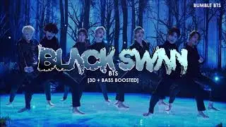 [3D+BASS BOOSTED] BTS (방탄소년단) - BLACK SWAN | bumble.bts