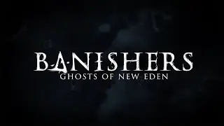 Прохождение: Banishers: Ghosts of New Eden (Ep 8) Конец