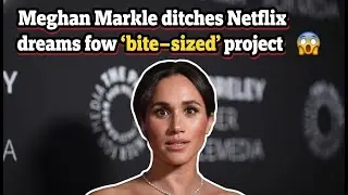 Meghan Markle ditches Netflix dreams for a new &lsquo;bite sized&rsquo; project 😮