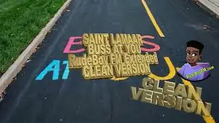 Saint Lamaar - Buss At You CLEAN / Extended Version