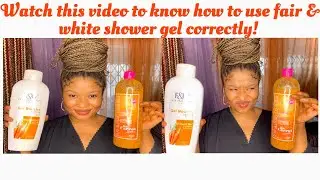 Fair and white soaps/fair and white exfoliating gel/fair and white shower gel/F & W so carrot review
