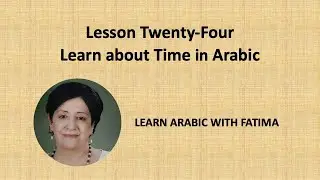 Learn about Time in Arabic