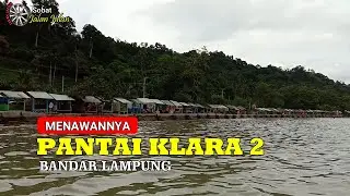 PANTAI KLARA 2 ( LAMPUNG )