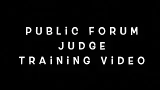 Public Forum Debate Judge Training Video
