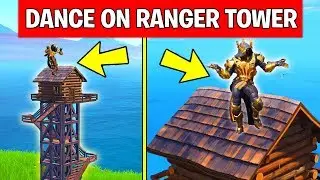 Dance on Top of a Ranger Tower &ndash; LOCATION WEEK 5 CHALLENGE Fortnite Season 7