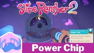 18. Power Chip (Grey Labyrinth) - Slime Rancher 2