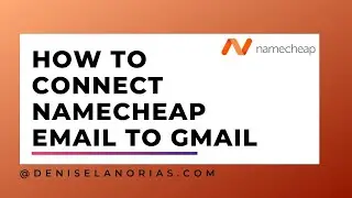 How to Connect Namecheap Email to Gmail: Send and Receive Emails Using Your Custom Namecheap Domain