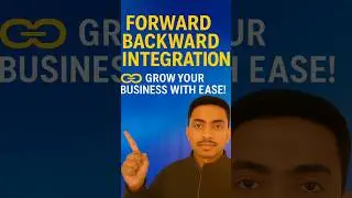 Forward And Backward Integration❗#forwardintegration #backwardintegration #education #youtubeshorts