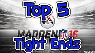 Madden 16 Top 5 TE Ratings