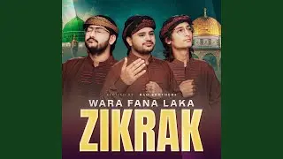 Wara Fana Lak Zikrak
