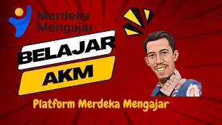Belajar AKM di Platform Merdeka Mengajar