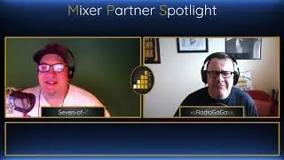 Mixer Partner Spotlight - Episode 7 - Seven-of-7