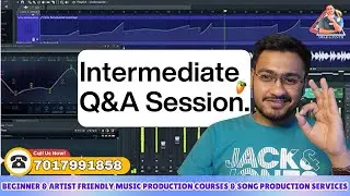 Intermediate Level Q&A Session - Music Production || Best Sample Packs/VST Plugins/Fl Studio Course