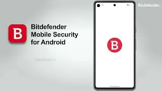 Installation und Einrichtung von Bitdefender Mobile Security f&uuml;r Android